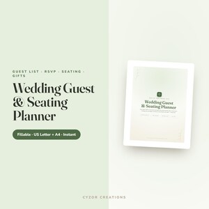 May include: A digital wedding guest and seating planner template with a light green background. The text reads: Guest List, RSVP, Seating, Gifts, Wedding Guest & Seating Planner, Fillable, US Letter + A4, Instant, and Cyzor Creations.