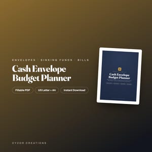 May include: A digital Cash Envelope Budget Planner displayed on a tablet screen, featuring text that reads Envelopes, Sinking Funds, Bills, Cash Envelope Budget Planner, Fillable PDF, US Letter + A4, Instant Download, and Cyzor Creations.