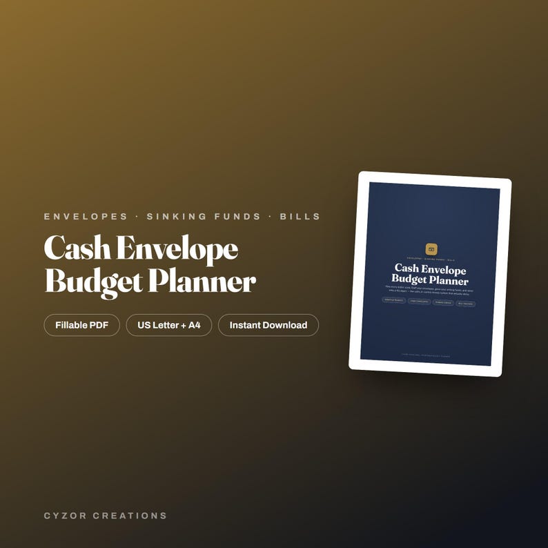 May include: A digital Cash Envelope Budget Planner displayed on a tablet screen, featuring text that reads Envelopes, Sinking Funds, Bills, Cash Envelope Budget Planner, Fillable PDF, US Letter + A4, Instant Download, and Cyzor Creations.