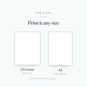 May include: A digital graphic displaying two rectangular outlines representing paper sizes. Text reads: TWO SIZES, Print it any size, US Letter 8.5 x 11 in, A4 210 x 297 mm, and CYZOR CREATIONS. The layout is clean with black text on a light background.