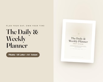 May include: A digital daily and weekly planner template with a beige background. The text reads: Plan your day, own your time, The Daily & Weekly Planner, Fillable, US Letter + A4, Instant, and Cyzor Creations. The planner page is white.