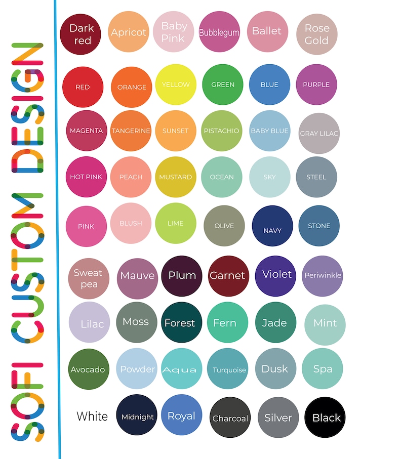 May include: A chart of 48 color swatches with names for each color. The colors are arranged in rows and columns. The colors include red, orange, yellow, green, blue, purple, magenta, tangerine, sunset, pistachio, baby blue, gray lilac, hot pink, peach, mustard, ocean, sky, steel, pink, blush, lime, olive, stone, navy, sweat pea, mauve, plum, garnet, violet, periwinkle, lilac, moss, forest, fern, jade, mint, avocado, powder, aqua, turquoise, dusk, spa, white, midnight, royal, charcoal, silver, and black.