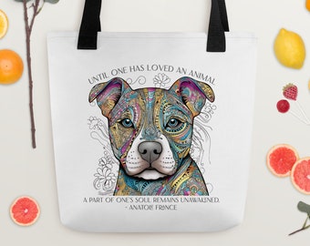 Colorful Pitbull Compassion Tote Bag: Durable Design & Anatole France Quote for Animal Lovers!