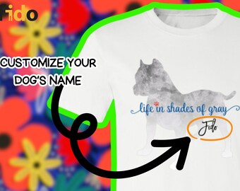 Customizable Blue Nose Pitbull Love Tee: Life in Shades of Gray Unique Design, Heartfelt Slogan for Dog Lovers
