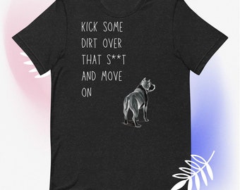 Camiseta Kick Some Dirt Wise Pitbull: ¡Camisa ingeniosa e inspiradora para los amantes únicos de las camisas Pitbull!