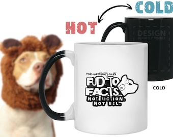 Pro-Pitbull FUD to FACTS Coffee Mug: Morning Advocate Against BSL, 11oz Color Changing Mug