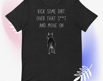 Camiseta Kick Some Dirt Wise Pitbull: ¡Camisa ingeniosa e inspiradora para los amantes únicos de las camisas Pitbull!