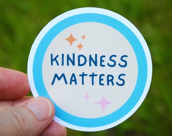 Kindness Matters Sticker, Water Bottle Laptop Sticker, Positive Message, Be Kind, Be the Difference, Show Kindness to Others, Love