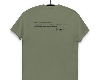 I dont know what he said - Unisex classic tee