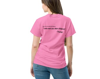 Lets not act like children - Unisex classic tee
