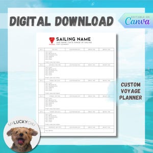 May include: A printable digital download for a custom voyage planner. The planner has a white background with black text and includes sections for day, time, event, location, arrival time, and departure time. The text "SAILING NAME" is at the top of the page, and the text "CUSTOM VOYAGE PLANNER" is at the bottom right corner of the page.