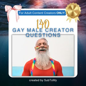 Op de afbeelding: Een lachende man met een witte baard en regenbooggezichtsverf draagt een rood shirt met regenboogbretels. De tekst "140 GAY MALE CREATOR QUESTIONS" staat in blauw en wit op een witte achtergrond. De tekst "For Adult Content Creators ONLY!" staat in blauw op een witte achtergrond. De tekst "created by SubToMy" staat in zwart op een witte achtergrond.