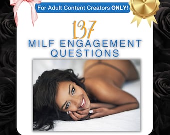 Paquete de 137 preguntas sobre el compromiso de Milf para Onlyfans, Reddit, Loyalfans, redes sociales, etc.