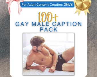 100+ Gay Male Captions for OnlyFans, Reddit, Social Media, etc.