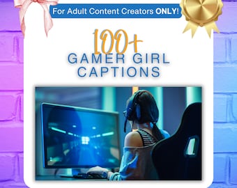 Más de 100 subtítulos de Gamer Girl para Onlyfans, Reddit, redes sociales, etc.