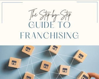 La guía paso a paso para franquiciar