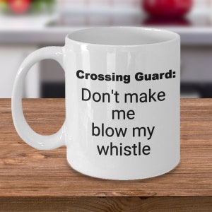 Crossing Guard Coffee Cup, Crossing Guard Gift Idea, Funny Crossing Guard Coffee Mug, Crossing Guard Gifts, Crosswalk Safety Worker