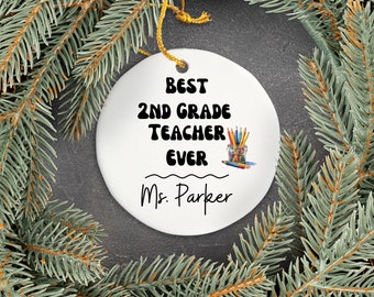 Second Grade Teacher Ornament, Teacher Ornament Personalized, 2nd Grade, Custom Teacher Ornament, Teacher Christmas Gift, Best Teacher Ever