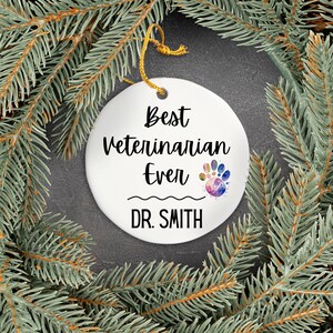 Best Veterinarian Ever Ornament, Veterinarian Gift, Personalized, Vet Thank You, Veterinarian Thank You Gift, Custom Veterinarian Ornament