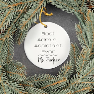 Best Administrative Assistant Ever Ornament, Personalized Admin Assistant Gift, Custom Admin Assistant Ornament, Admin Assistant Christmas