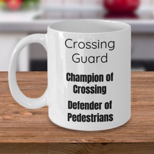 Crossing Guard Mug, Crossing Guard Gift Idea, Funny Crossing Guard Coffee Cup, Crossing Guard Gifts, Gift Idea for Crossing Guard, Crosswalk