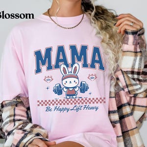 Be Happy Lift Heavy Shirt, Funny Gifts for Gym Lovers, Mama Workout T-Shirt, Funny Weightlifting Shirt, Gym Top, Muscle Mommy Tee, Gym Gifts