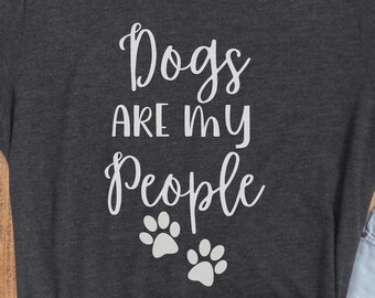 Hunde sind meine Leute Shirt, lustiges Hunde-Shirt, Hunde Papa Shirt, Hunde Mama Shirt, Hundebesitzer Shirt