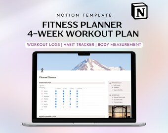 May include: A laptop computer screen displaying a Notion template for a fitness planner. The template includes a habit tracker, workout log, and workout goals. The template is titled "Fitness Planner 4-Week Workout Plan".