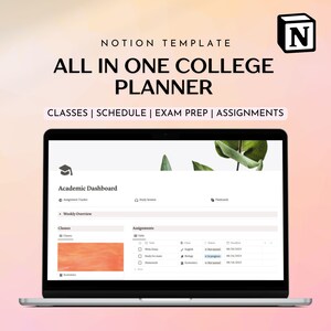 Op de afbeelding: Een laptopscherm dat een Notion-sjabloon voor collegeplanning weergeeft. De sjabloon heeft de titel "All in One College Planner" en bevat secties voor lessen, schema, examenvorbereiding en opdrachten. Het scherm toont ook een dashboard met secties voor academische taken, wekelijkse overzicht en opdrachten.