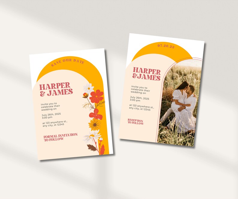 May include: Save the date card with a yellow and orange arch and floral design. The card says "Harper & James" and includes the date "July 26th, 2025" and time "3:00 pm". The card also says "Formal Invitation to Follow".