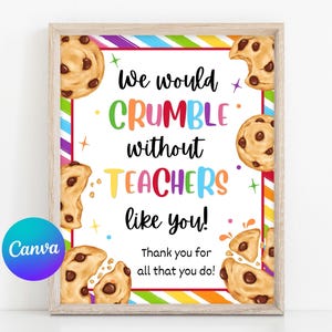 Cartello di apprezzamento per gli insegnanti di biscotti MODIFICABILI, ci sgretoleremmo senza insegnanti come te, cartello per insegnanti di biscotti, modello Canva, TA019