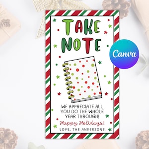 May include: A festive holiday card with a red and green striped border. The card features the words "TAKE NOTE" in green and red, and a notebook illustration. Text reads "WE APPRECIATE ALL YOU DO THE WHOLE YEAR THROUGH! Happy Holidays! Love, The Andersons."