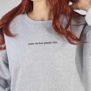 Come On Boo Gimme Kiss Nelly Ride Wit Me Lyrics Sweatshirt Gifted Crewneck Funny Hoodies Hoodie Gift For Her