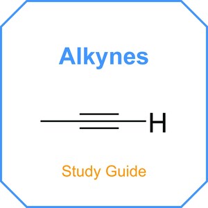 Alkynes - Study Guide for | nursing | nursing school | pre-med | mcat | complete course bundle | life science | health science