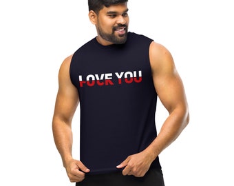 Love You F#k You Muscle Shirt