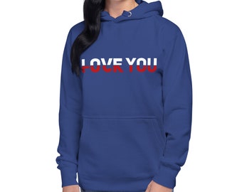 Love You F#k You Unisex Hoodie