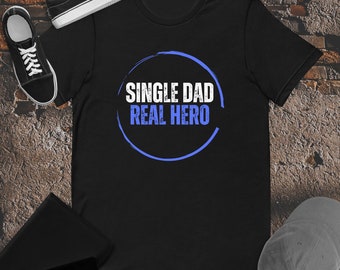 Single Dad Real Hero