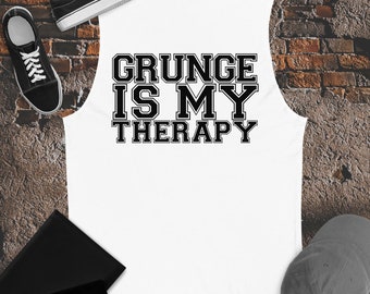 Grunge Name Is My Therapy Muscle Shirt