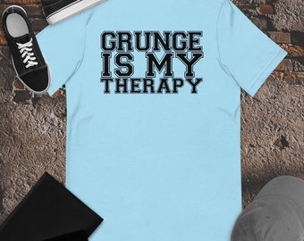 Grunge Is My Therapy T-Shirt, Memorial Tee