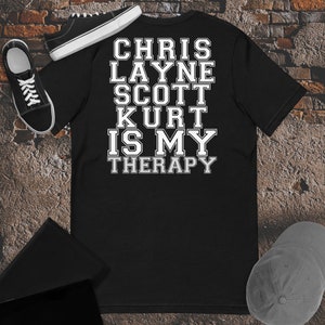 Chris Layne Scott Kurt Is My Therapy Unisex t-shirt