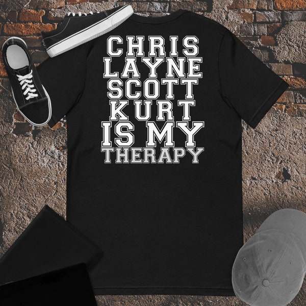 Chris Layne Scott Kurt ist meine Therapie Unisex T-Shirt