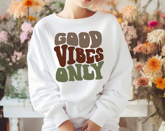 good vibes sweatshirt | retro sweatshirt | gift for her | christmas gift | mood sweatshirt | good vibes only | good mood