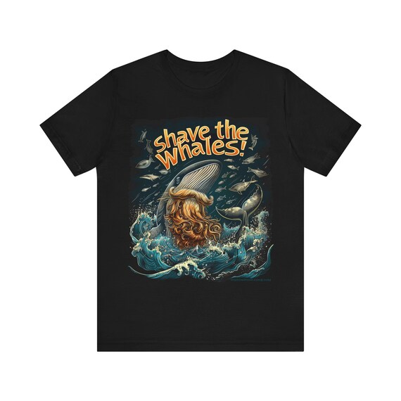 Shave The Whales T-shirt