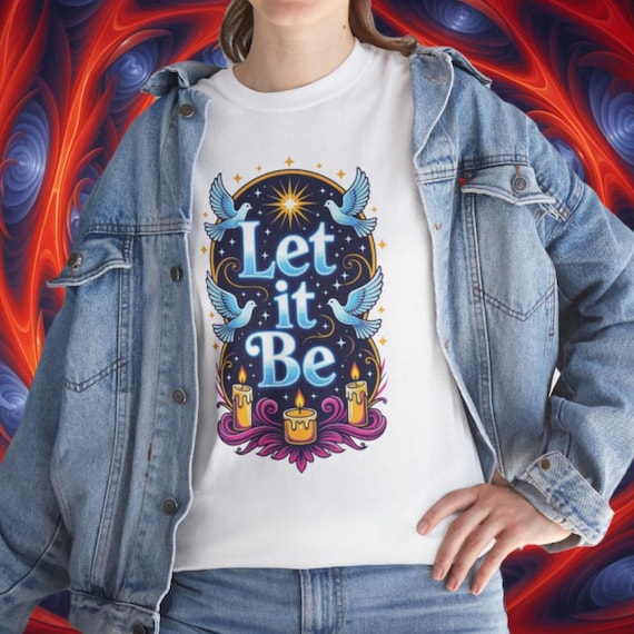 Let it Be T-Shirt