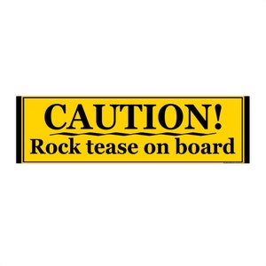 Rock Tease Bumper Stickers