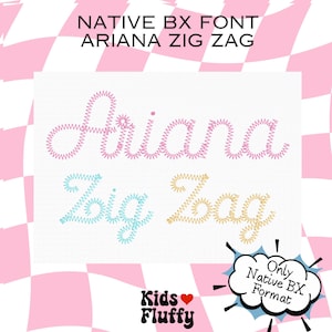 Native BX Font Ariana Zig Zag - bx font - native bx font - Embroidery font - Embroidery - Embrilliance Font - Zig Zag stitch font