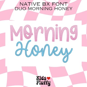 Duo Native BX Font Morning Honey - bx font - Duo font - Embroidery - Embroidery font - Embrilliance bx font - Morning Honey