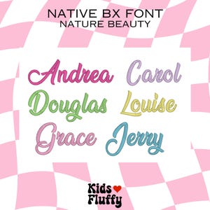 Nature Beauty BX Embroidery Font – Native BX for Embrilliance – Elegant Satin Stitch Alphabet for Names & Gifts