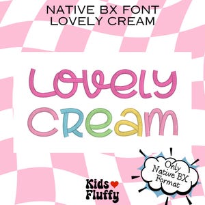 Fuente Native BX Lovely cream - Fuente bx - Embrilliance Fuente Native BX - Para el programa Embrilliance - Fuente de puntada satinada