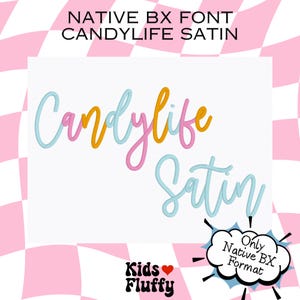 Native BX-lettertype Candylife Satin - bx-lettertype - Embrilliance Native BX-lettertype - Voor het Embrilliance-programma - Satijnsteeklettertype - Scriptlettertype